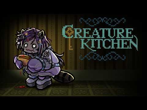 【Creature Kitchen】 I AM ABOUT TO COOK THESE LITTLE CRITTERS A FEAST ദ്ദി(˵ •̀ ᴗ - ˵ ) 🍳✨