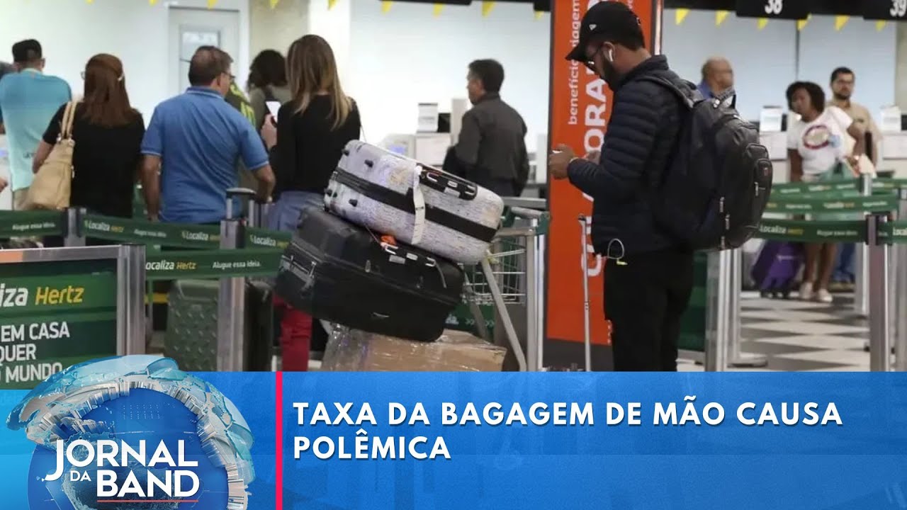 Taxa da bagagem de mão causa polêmica | Jornal da Band