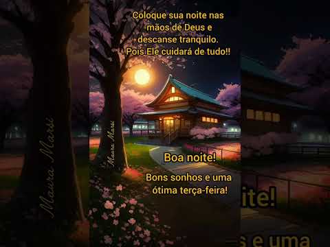Mensagem de boa noite Terça  feira #deusabençoeatodos 21/10/2025 #deustemumapalavrapravoce #mensagem