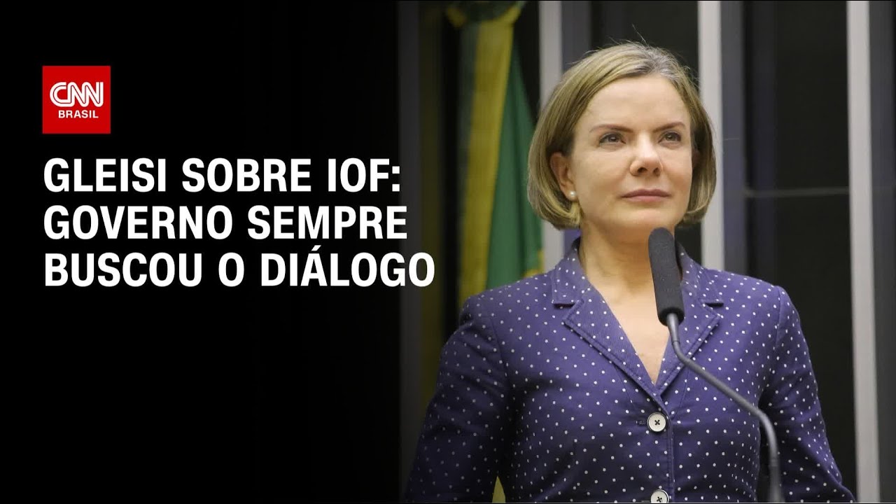 Governo sempre buscou o diálogo diz Gleisi Hoffmann sobre IOF | BASTIDORES CNN