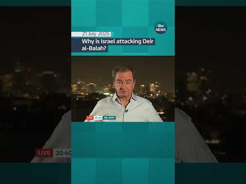 Why is Israel attacking Deir al-Balah?