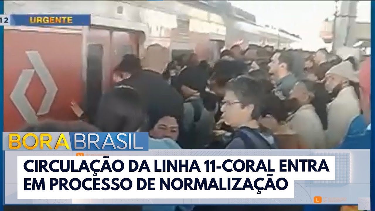 Circulação da Linha 11 Coral entra em processo de normalização após mais de 20 horas | Bora Brasil