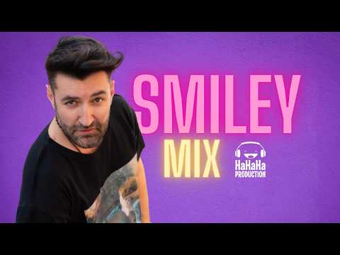 Smiley - Mix Song