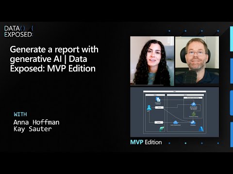 Generate a report with generative AI | Data Exposed: MVP Edition