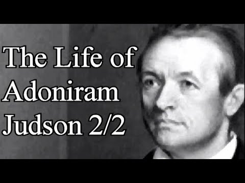 The Life of Adoniram Judson 2/2 - Christian Audio Lecture / Thomas Sullivan