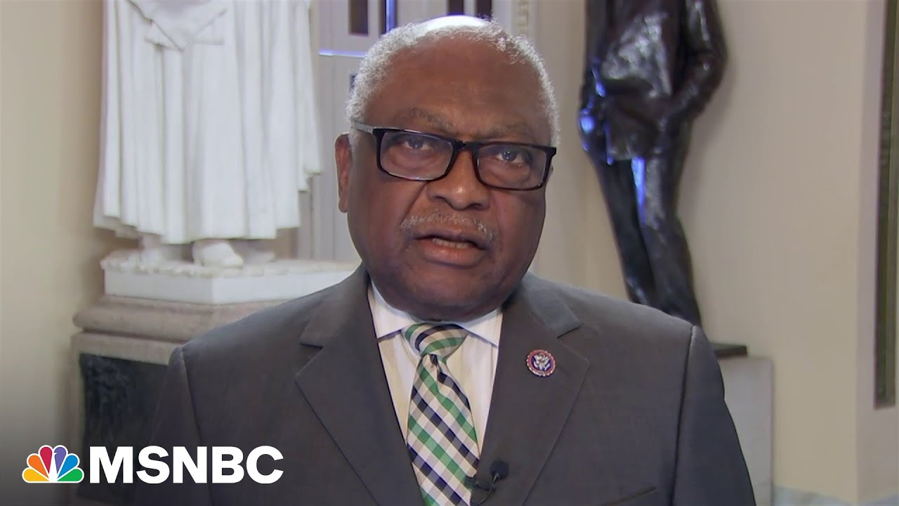 Rep. Clyburn: We are at the limit in large measure because of what happened under Trump