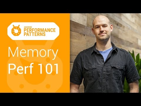 Android Performance Patterns: Memory Performance 101 - UC_x5XG1OV2P6uZZ5FSM9Ttw