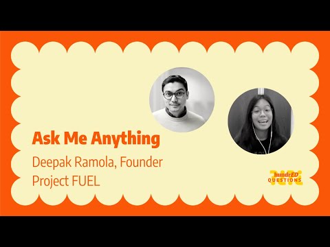 Ask Me Anything ft Deepak Ramola, Founder & Artistic Director, Project FUEL | HundrED
