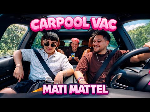Mati Mattel “Nadie lo pesca, nadie lo mea”😱 | Carpool VAC🚗
