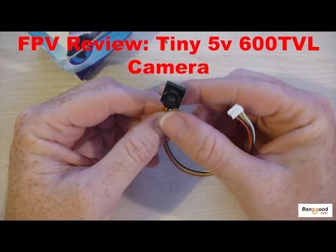 FPV Review: Teeny Tiny 5v 600 TVL FPV camera (supplied by Banggood) - UCcrr5rcI6WVv7uxAkGej9_g