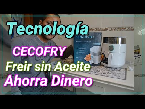 Como funciona la CECOFRY de CECOTEC  "Freidora sin aceite" la sensación de España