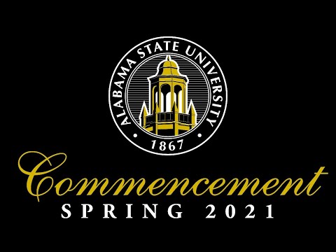 2021 Alabama State University Spring Commencement