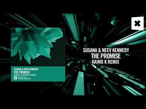 Susana & Neev Kennedy - The Promise (Kaimo K Remix) (Amsterdam Trance) - UCsoHXOnM64WwLccxTgwQ-KQ