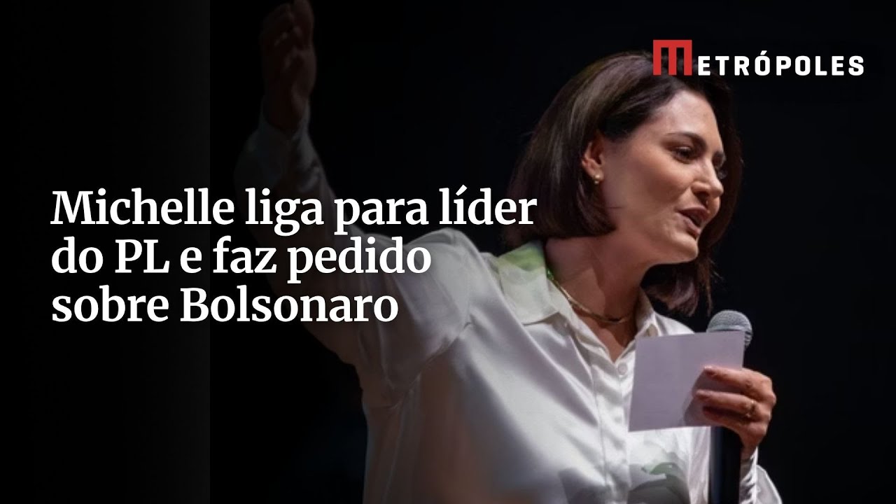 Michelle liga para líder do PL e faz pedido sobre Bolsonaro
