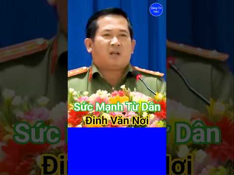 Vì Nước Quên Thân Vì Dân Quên Mình #dinhvannoi #phamminhchinh #phanvangiang #luongcuong #tintuc