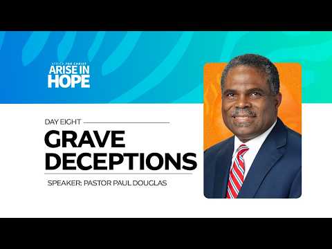 GRAVE DECEPTIONS || DAY 8 - ENGLISH || AFRICA FOR CHRIST: ARISE IN HOPE