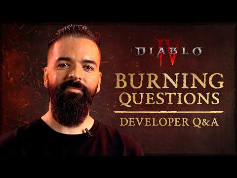 Diablo IV | Burning Questions | Buffs, Barriers, and More