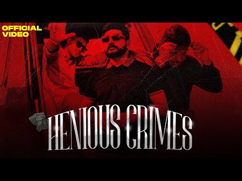 HENIOUS CRIMES : ROUBLE MALHI FT : JAS DHALIWAL & IQBAL ( OFFICIAL VIDEO) LATEST PUNJABI RAP SONG
