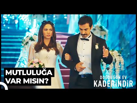 Zeynep ve Mehdi'nin Düğün Gecesi | Doğduğun Ev Kaderindir