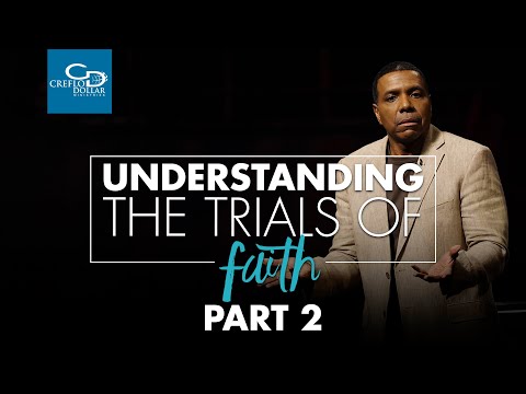 Understanding the Trials of Faith Pt. 2 - Episode 4