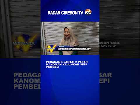 Pedagang Lantai 2 Pasar Kanoman Keluhkan Sepi Pembeli