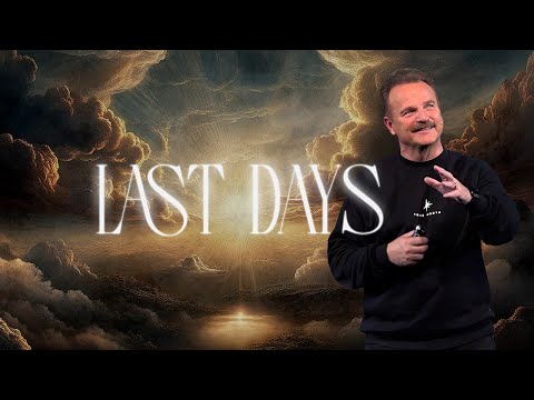 Last Days - Part 3 | Will McCain | October 20, 2024