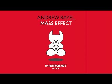 Andrew Rayel - Mass Effect [Extended Mix] - UCPfwPAcRzfixh0Wvdo8pq-A