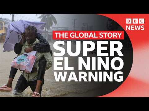 Why El Niño 2026 has scientists worried | The Global Story