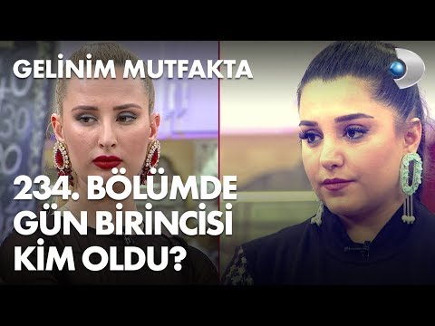 Gelinim mutfakta 234. bölümde gün birincisi kim oldu 7 şubat 2019