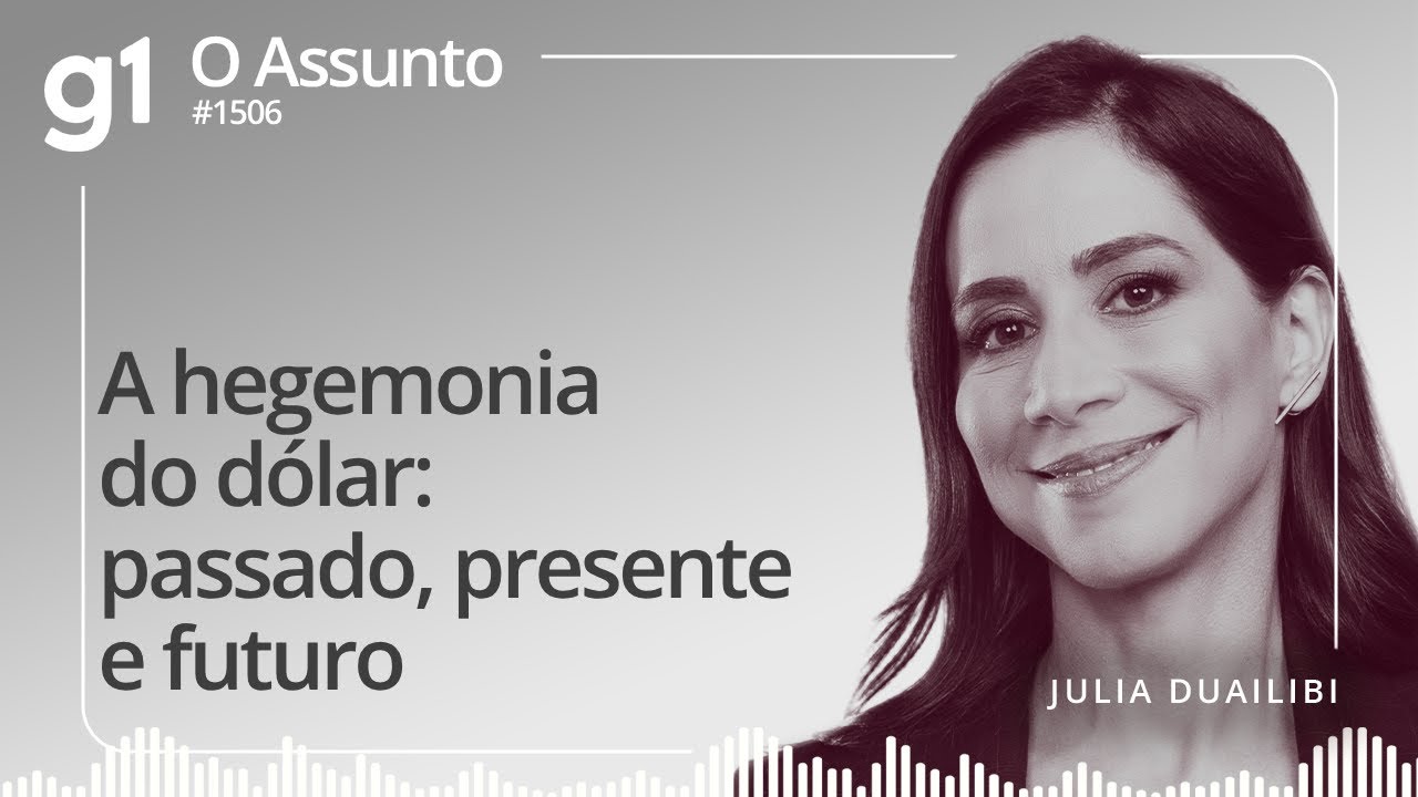 A hegemonia do dólar: passado, presente e futuro | O ASSUNTO