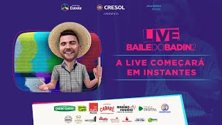 LIVE | Badin - Baile do Badin II - #FiqueEmCasa e Cante #Comigo