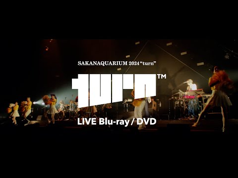 サカナクション LIVE Blu-ray/DVD「SAKANAQUARIUM 2024”turn“」-teaser movie-