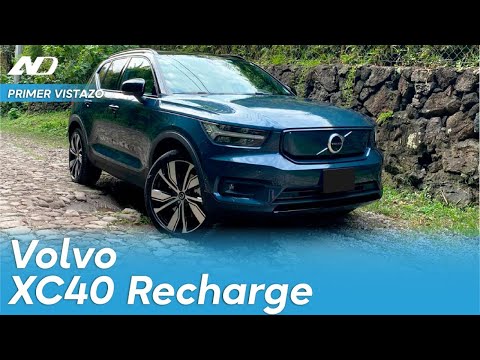 Volvo XC40 Recharge ?? - El primero auto 100% eléctrico de Volvo en México | Primer Vistazo