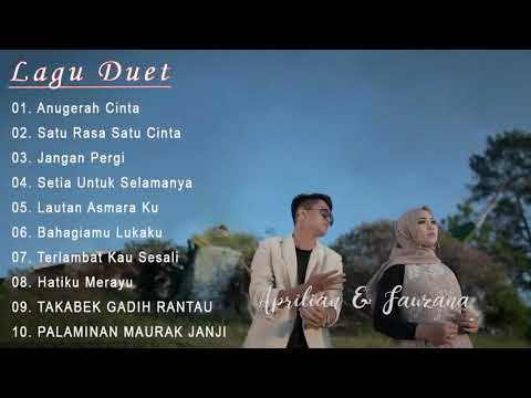 Lagu terbaru Duet aplrilian  & Fauzana Full album