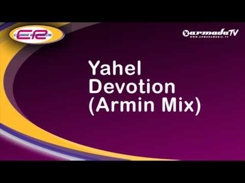 Yahel - Devotion (Armin Mix) - UCGZXYc32ri4D0gSLPf2pZXQ