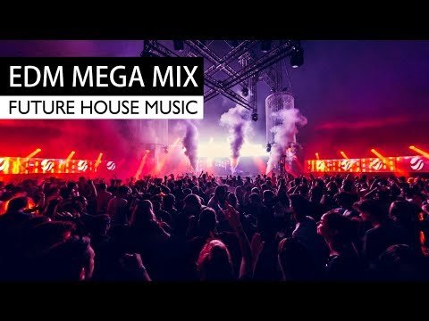 Future House Music x EDM - Party Electro Club Mega Mix - UCAHlZTSgcwNNpf8LV3E6kDQ