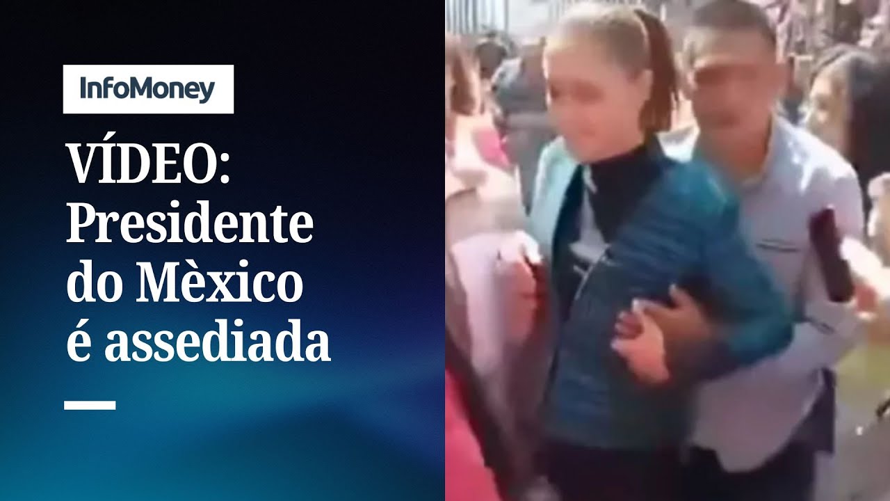 Presidente do México é assediada na rua e agressor é detido | InfoMoney News