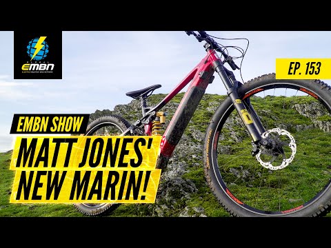 Matt Jones' New Marin Alpine Trail E Bike | The EMBN Show Ep. 153