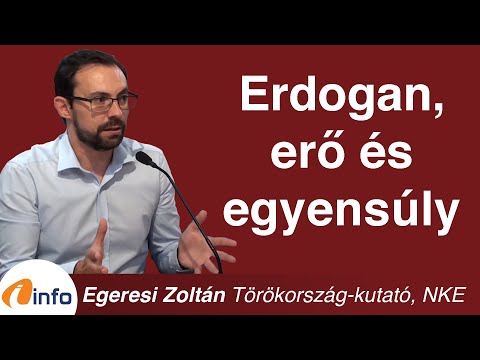 Erdogan, erő és egyensúly. Egeresi Zoltán, InfoRádió, Aréna