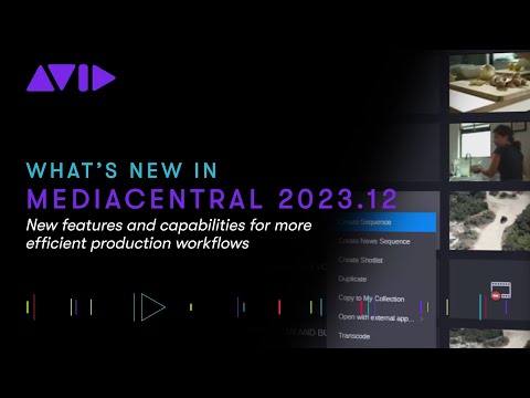 What's New in MediaCentral 2023.12