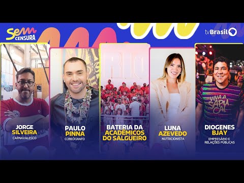 🔴 SEM CENSURA RECEBE JORGE SILVEIRA, PAULO PINNA, LUNA AZEVEDO, DIOGENES BJAY E BATERIA DA SALGUEIRO