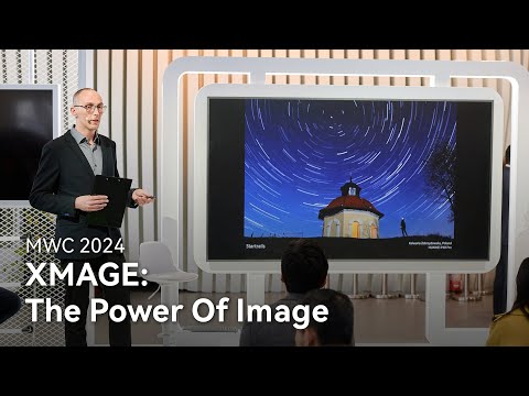 MWC 2024 - HUAWEI XMAGE: The Power Of Image