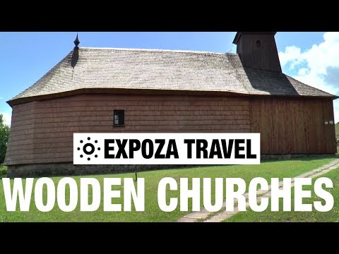 Wooden Churches (Slovakia) Vacation Travel Video Guide - UC3o_gaqvLoPSRVMc2GmkDrg