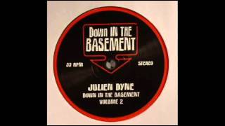 Julien Dyne - Track 4 (Down In The Basement Vol. 2)