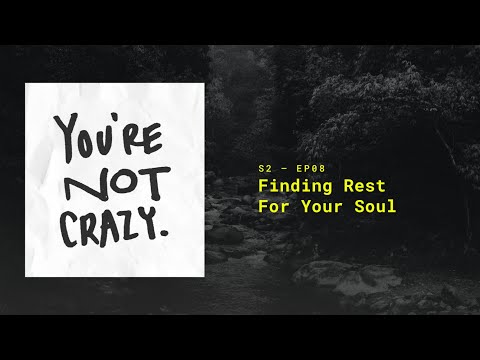 Finding Rest For Your Soul