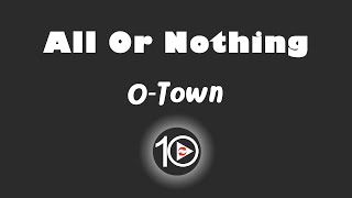 O Town - All Or Nothing 10 Hour NIGHT LIGHT Version