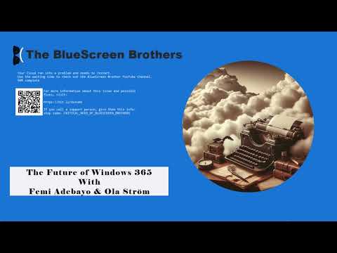 The Future of Windows 365 with Femi Adebayo & Ola Ström