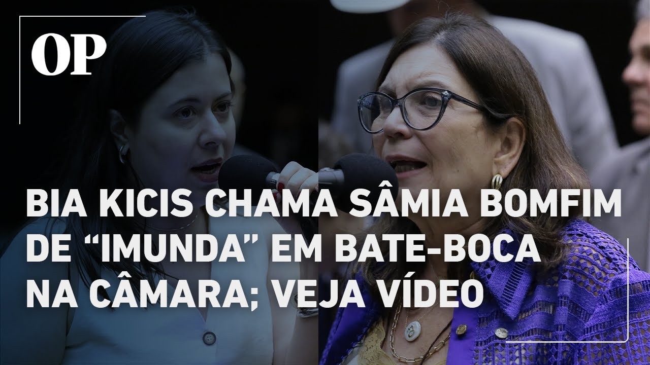 Bia Kicis chama Sâmia Bomfim de “imunda” em bate-boca na Câmara; acompanhe