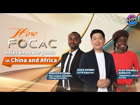 Watch: How FOCAC helps empower youth in China and Africa?