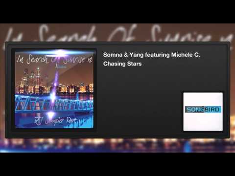 Somna & Yang featuring Michele C. - Chasing Stars - UCvYuEpgW5JEUuAy4sNzdDFQ